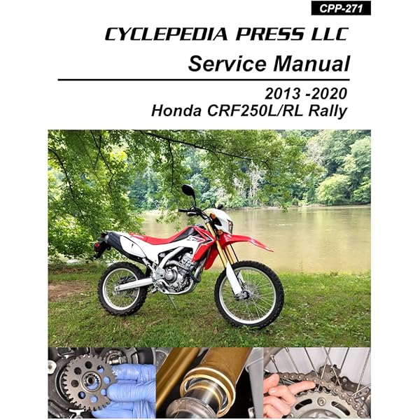 Honda CRF250L Dual Sport / RL Rally Cyclepedia Printed Motorcycle