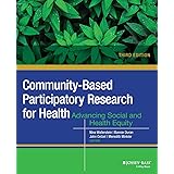Community-Based Participatory Research for Health: Advancing Social and Health Equity