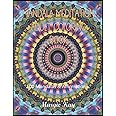 Mandala Meditation Adult Coloring Book: 100 Mandalas and Affirmations (Adult Coloring Books by Margie Kay)