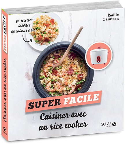 Download Cuisiner avec un rice cooker - super facile PDF