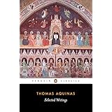 Thomas Aquinas: Selected Writings (Penguin Classics)