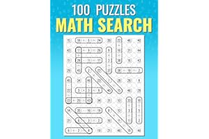 Math Search, 100 Puzzles: Addition, Subtraction, Multiplication & Division Challenges | 20 Equations Hidden in Every Puzzle |