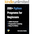 200+ Python Programs for Beginners (Python MEGA bundle Book 1)