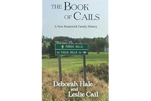 The Book of Cails: A New Brunswick Family History