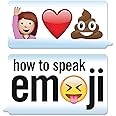 How to Speak Emoji