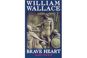 William Wallace: Brave Heart