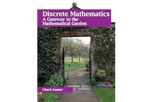 Discrete Mathematics: A Gateway to the Mathematical Garden