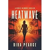 Heatwave: A Kenzie Gilmore Thriller