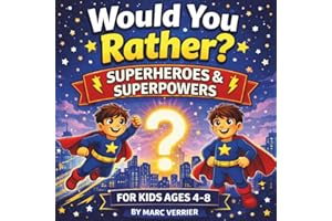 Would You Rather?: Superheroes & Superpowers