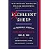 Excellent Sheep: The Miseducation of the American Elite and the Way to a Meaningful Life