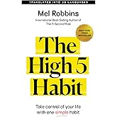 The High 5 Habit: Take Control of Your Life with One Simple Habit