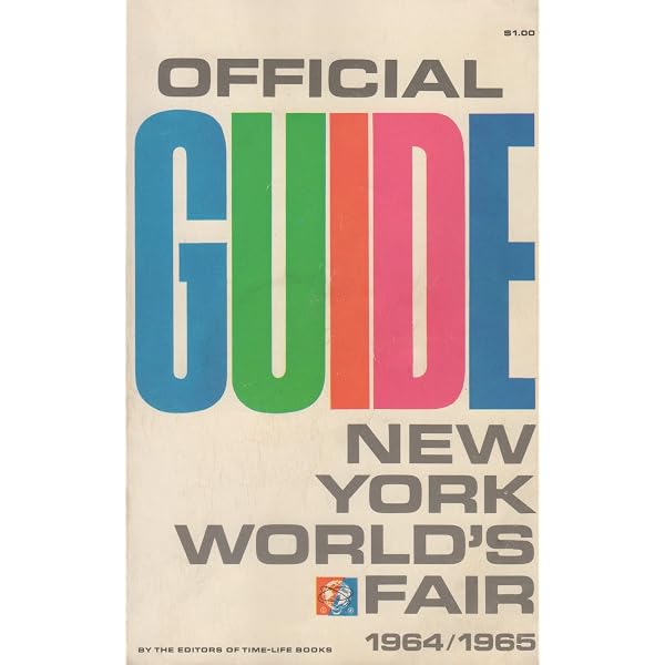 New York World's Fair 1964-1965: Official Souvenir Book: Time-Life