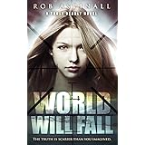 World Will Fall: (Truly Deadly Book 3: Spy and Assassin Action Thriller Series)