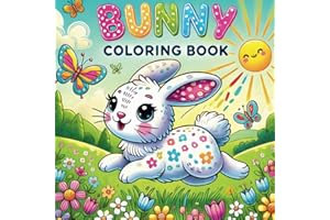 Bunny Coloring Book: Fun and Educational Rabbit Facts, Discover Amazing Bunny Facts and Creative Coloring Pages for Hours of Fun and Learning for Children,