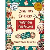 Christmas Ephemera To Cut Out And Collage: ATC Artist Trading Card Edition