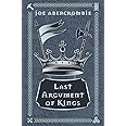 Last Argument Of Kings: Book Three (The First Law)