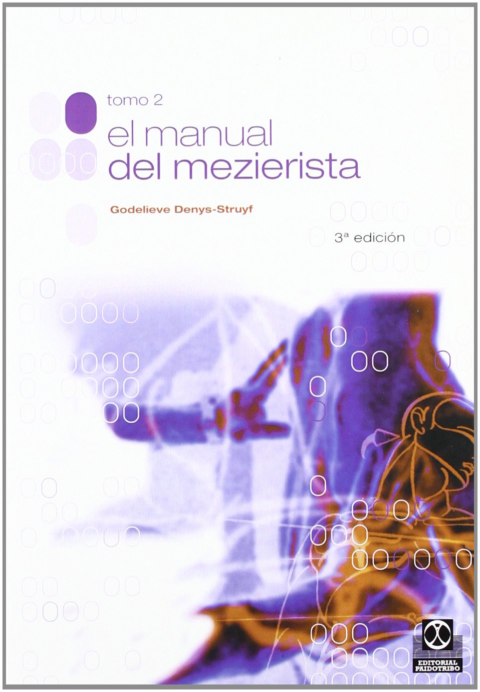 Manual del mezierista, El (Tomo II) (Medicina)