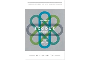 Exodus for Teenagers: The Story of Us, Study Guide with Leader's Notes (The Gospel-Centered Life in the Bible for Teenagers)