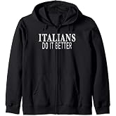 Italians Do It Better t shirt - Distressed Zip Hoodie