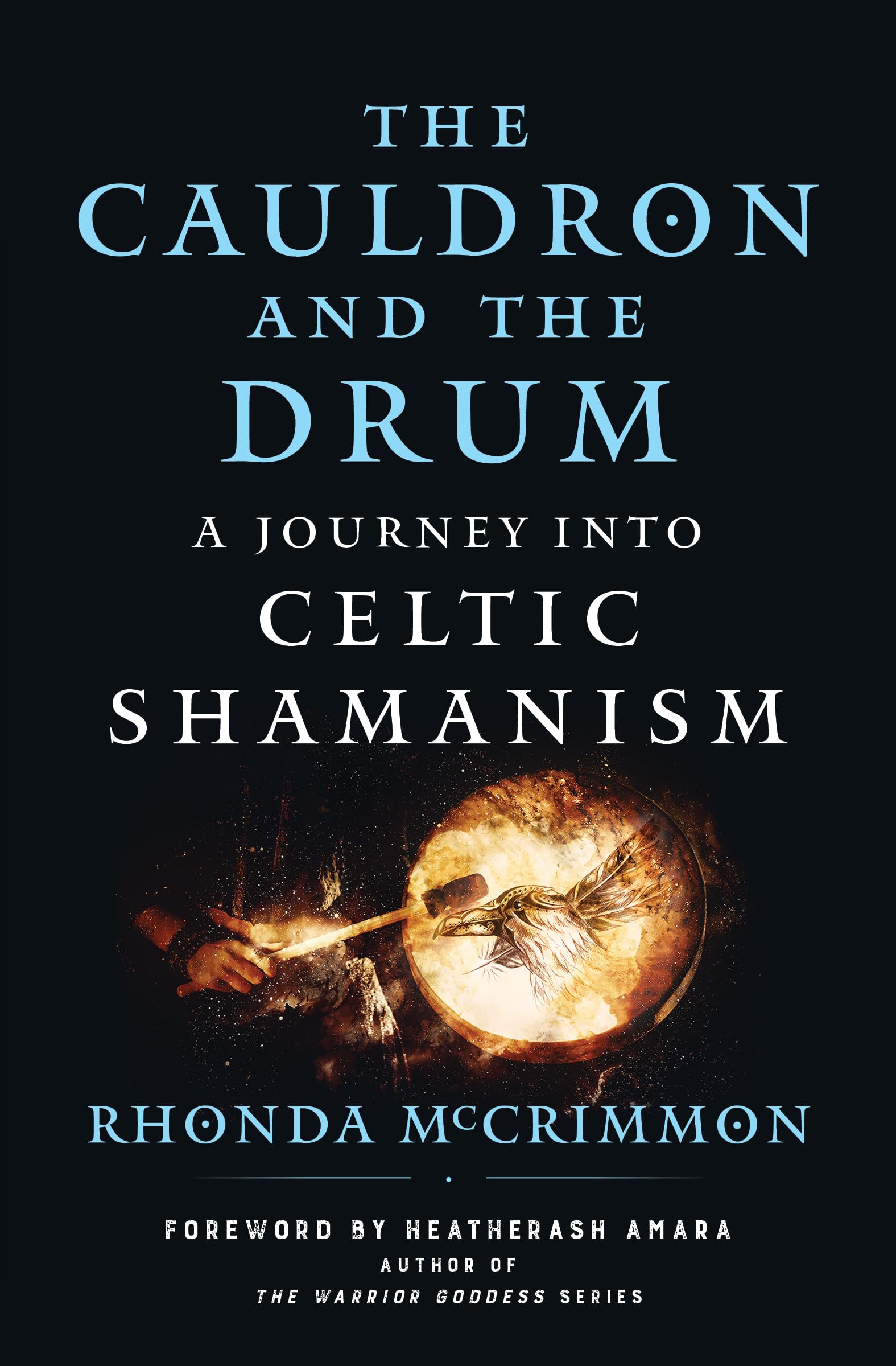 The Cauldron and the Drum: A Journey into Celtic