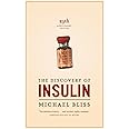 The Discovery of Insulin: 25TH Anniversary Edition