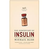 The Discovery of Insulin: 25TH Anniversary Edition