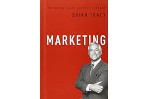 Marketing (The Brian Tracy Success Library)