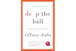 Drop the Ball: Achieving More by Doing Less
