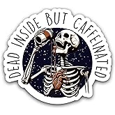 314PI (3pcs) Dead Inside But Caffeinated Sticker, Funny Skeleton Mental Health Awareness Stickers, Water Assistant Coffee for Laptop Phone Water Bottle, Skull Stickers (Size 3