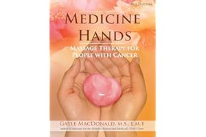 Medicine Hands: Massage Therapy for People with Cancer