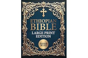 Ethiopian Bible in English Complete (LARGE PRINT): Includes Full Apocrypha and Audio, Enoch, Jubilees, Bel and the Dragon, To