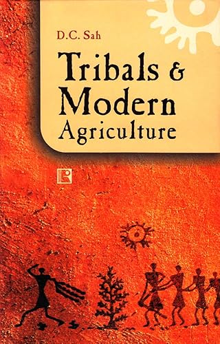 Download Tribals and Modern Agriculture: Dynamics of Fertiliser Use in Madhya Pradesh PDF