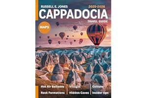 CAPPADOCIA 2025-2026:: Explore Turkey’s Otherworldly Fairy Chimneys, Hot Air Balloon Flights at Sunrise, Ancient Underground Cities, Hidden Valleys, Local Culture, Delicious Cuisine & Hiking Trails.