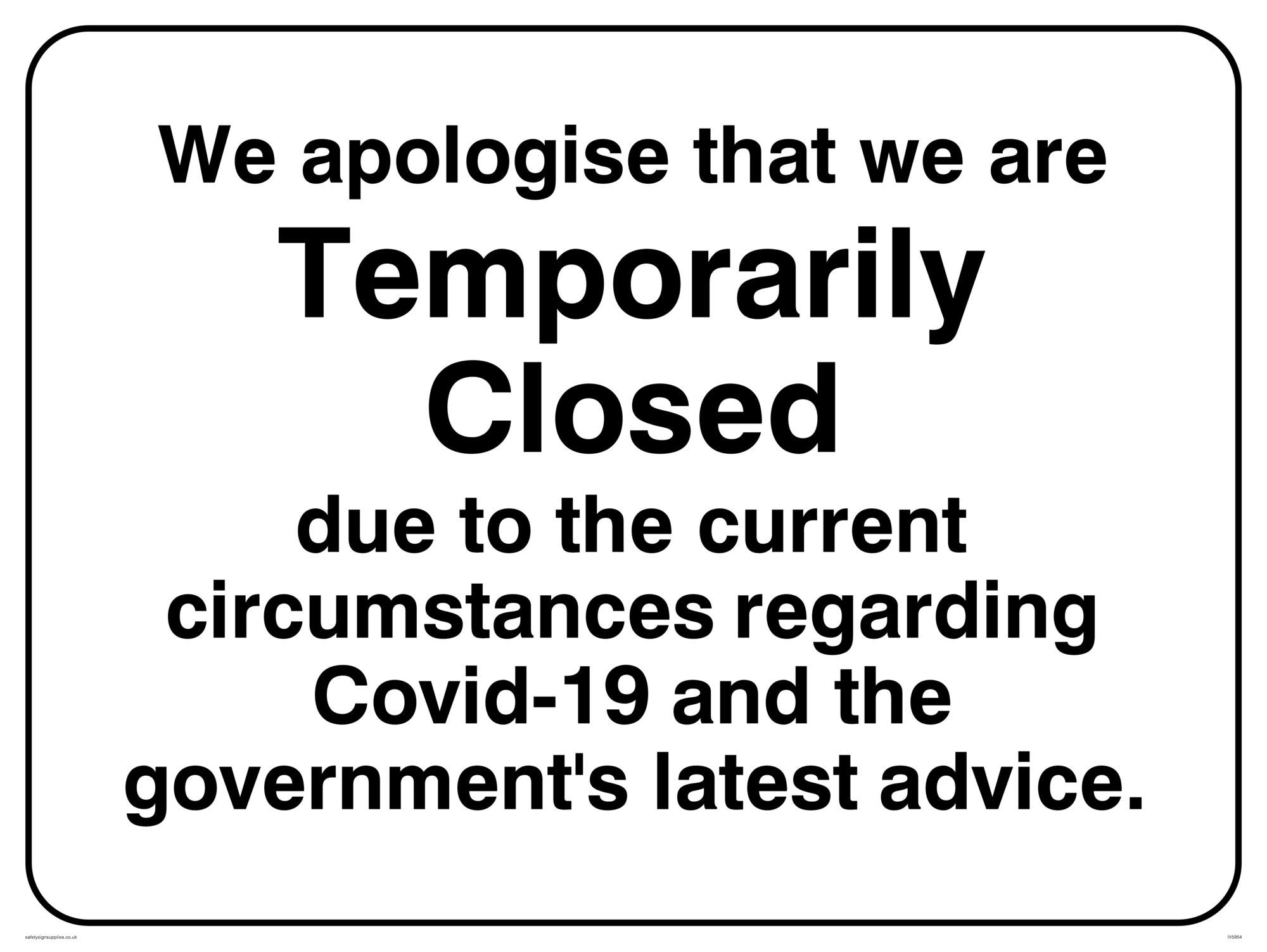 Viking Signs We apologise that we are Temporarily Closed sign - Vinyl/Sticker