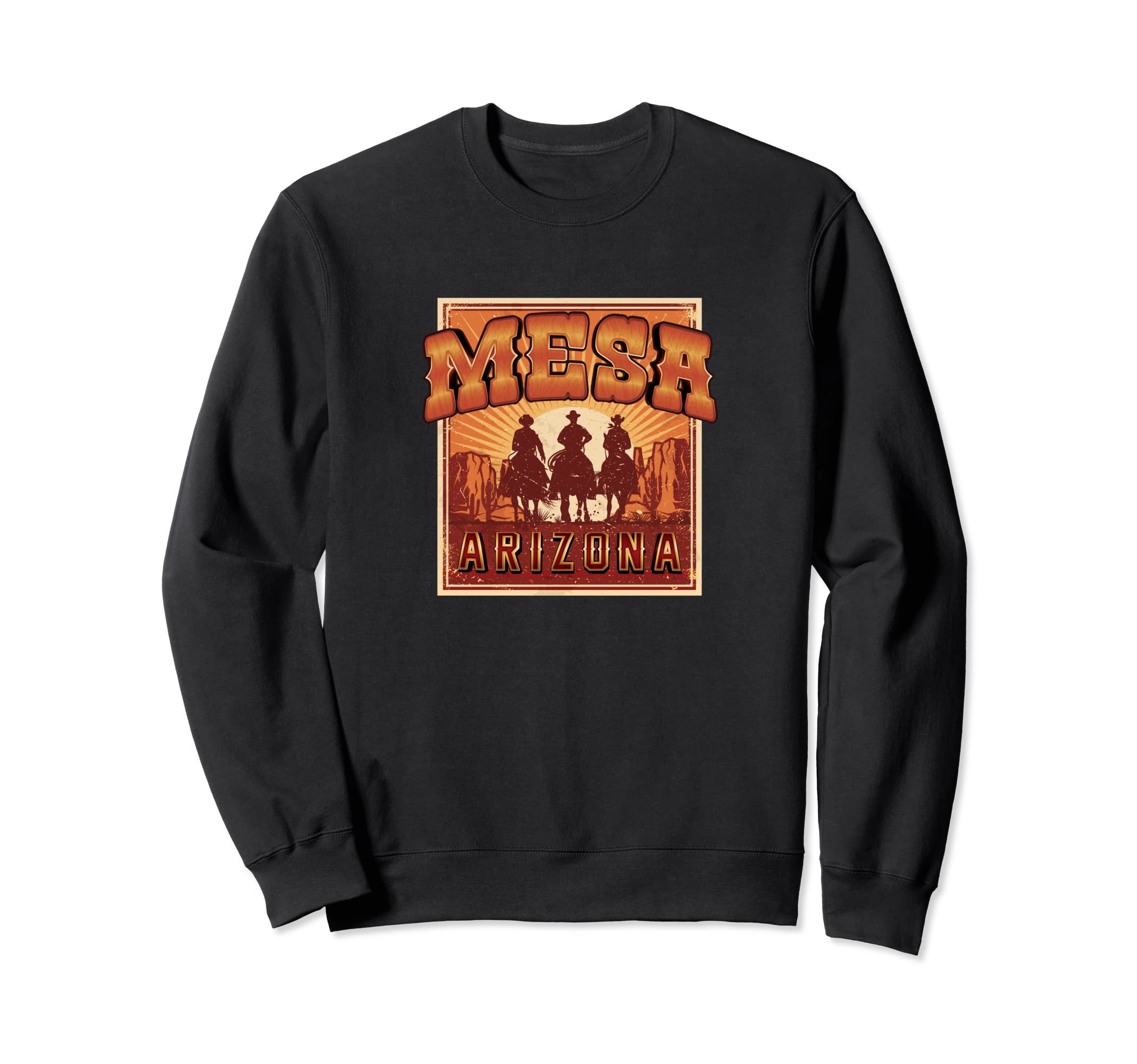 Mesa Arizona USA Old West Desert Sunset Cowboys Souvenir Sweatshirt