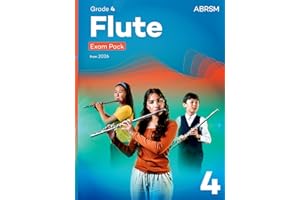 Flute Exam Pack from 2026, ABRSM Grade 4: Selected from the syllabus from 2026. Flute Part, Piano Accompaniment, Scales & Sig