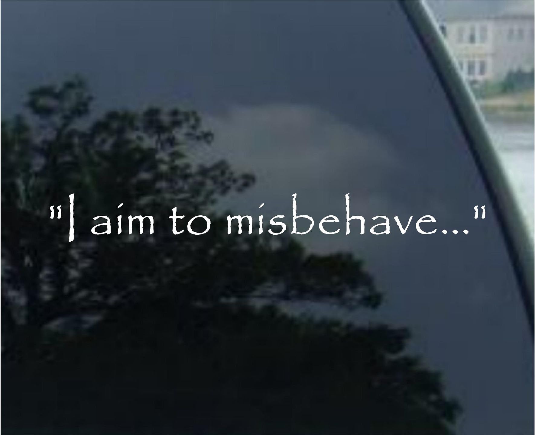 Crawford Graphix 2 Pack - I Aim to Misbehave Quote Firefly Sticker Decal (12" White)