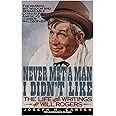 Never Met a Man I Didn't Like: The Life and Writings of Will Rogers