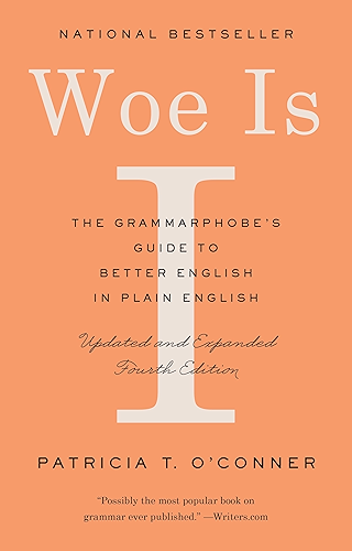 Download Woe Is I: The Grammarphobe's Guide to Better English in Plain English (Fourth Edition) (English Edition) PDF