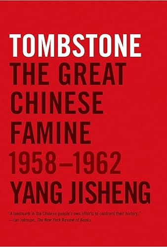 Download Tombstone: The Great Chinese Famine, 1958-1962 PDF
