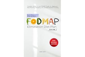 14-Day FODMAP Elimination Diet Plan - Step One: Complete Guide to Low-FODMAP Foods for Beginners - Meal Planning, Shopping Li