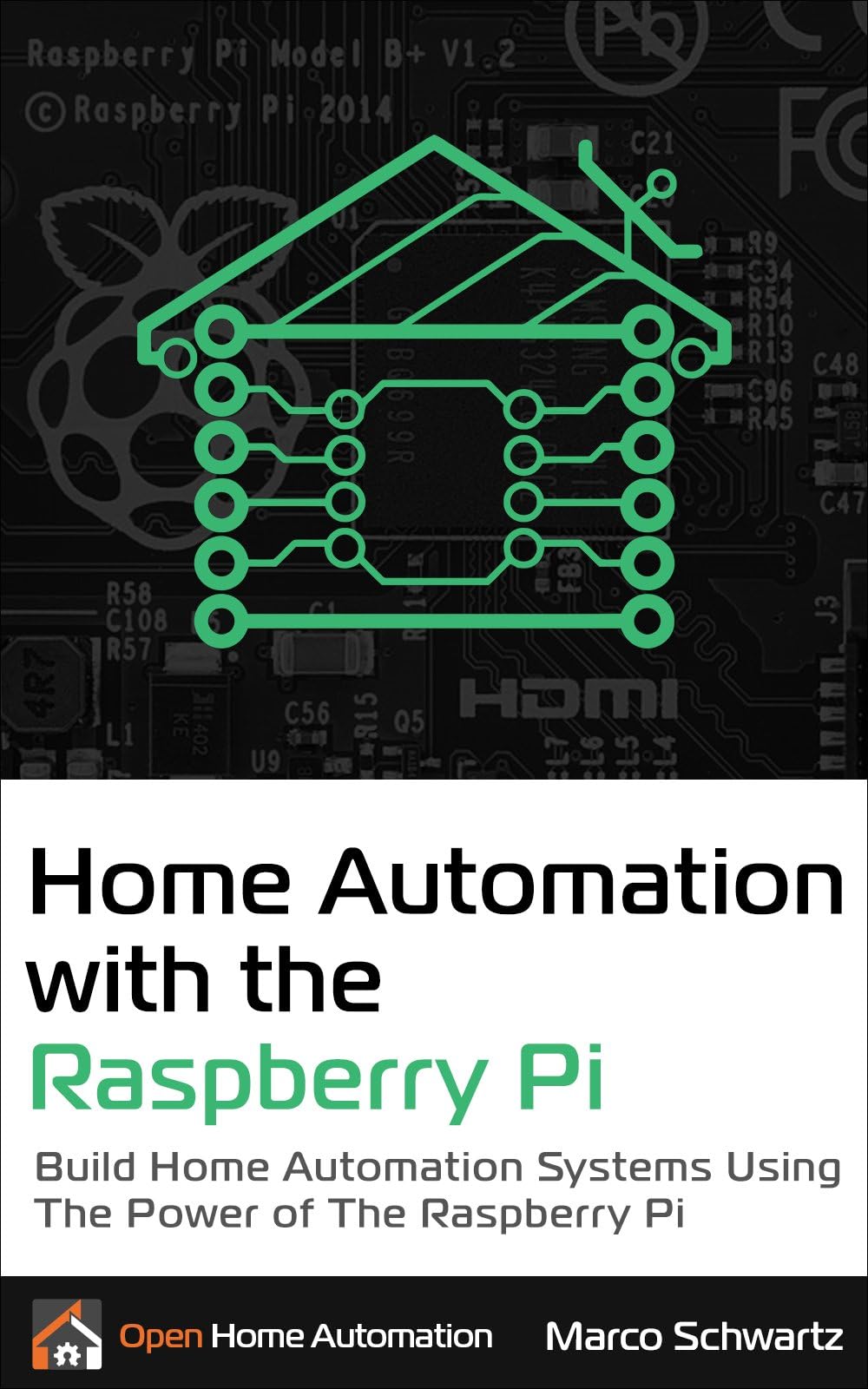 Home Automation with the Raspberry Pi: Build Home Automation Systems ...