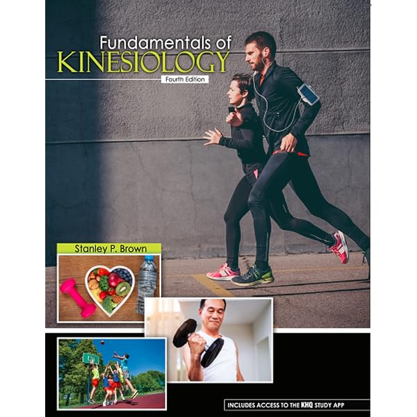 Fundamentals of Kinesiology: Stanley Brown: 9798765741375: Amazon