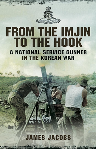 Download From the Imjin to the Hook: A National Service Gunner in the Korean War (English Edition) PDF