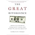 The Great Divergence: America's Growing Inequality Crisis and What We Can Do about It