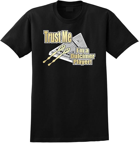 MusicaliTee Dulcimer Hammered Trust Me Unisex Music T Shirt Amazon.co.uk Clothing