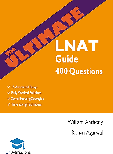 Download The Ultimate LNAT Guide: 400 Practice Questions: Fully Worked Solutions, Time Saving Techniques, Score Boosting Strategies, 15 Annotated Essays. 2017 Edition for LNAT (UniAdmissions) (English Edition) PDF