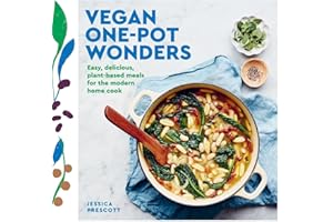Vegan Goodness: One-Pot Wonders: Easy, Effortless Vegan Recipes, All Made in One Pot, Pan or Tray!