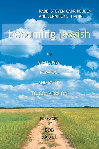 Download Becoming Jewish: The Challenges, Rewards, and Paths to Conversion PDF