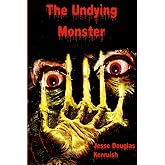 The Undying Monster